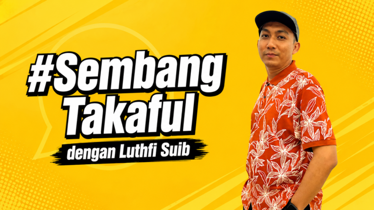 Nak show off coverage Takaful? Ok je. Tapi kena faham sebelum show off!